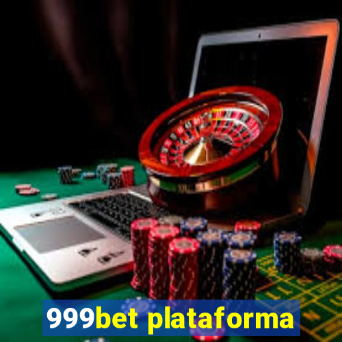 999bet plataforma